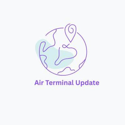 Air Terminal Update