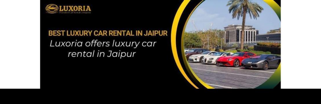 Luxoria Luxury Car Rental